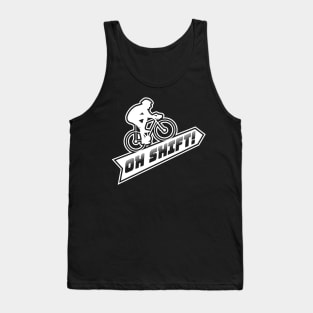 Oh Shift - Funny Mountain Bike Trail Gift Tank Top